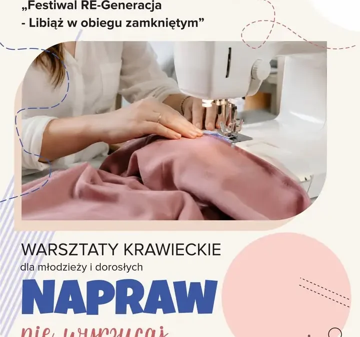 Warsztaty krawieckie „Napraw, nie wyrzucaj” w Libiąskim Centrum Kultury