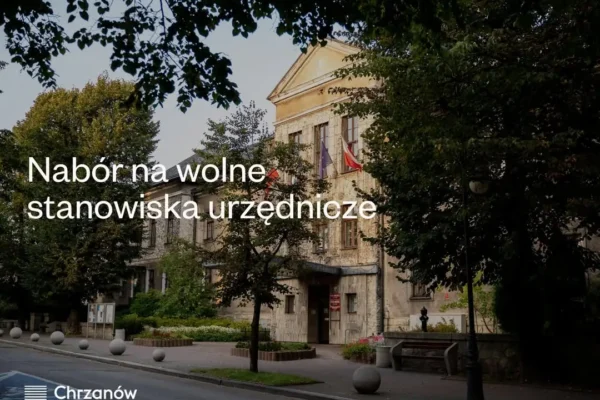 Urząd Miejski w Chrzanowie ogłasza nabór na Podinspektora w Wydziale Inwestycji i Dróg