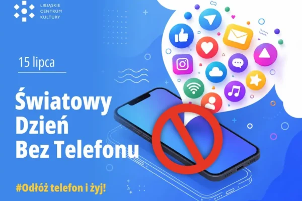 Światowy Dzień Bez Telefonu – wyzwanie na 15 lipca