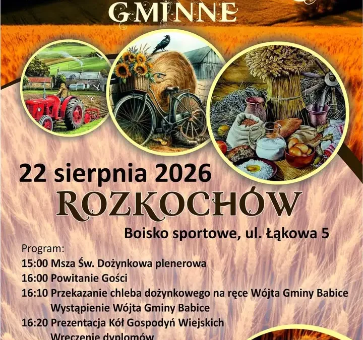 Dożynki Gminy Babice 2026 – święto plonów w Rozkochowie