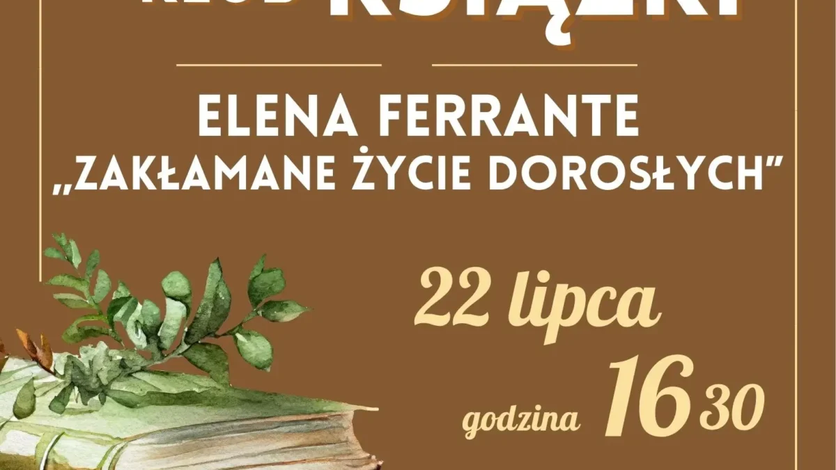 Wakacyjne spotkanie DKK w Libiążu – dyskusja o „Zakłamanym życiu dorosłych”
