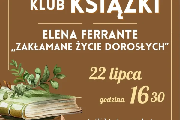 Wakacyjne spotkanie DKK w Libiążu – dyskusja o „Zakłamanym życiu dorosłych”