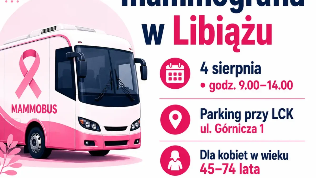 Bezpłatna mammografia w Libiążu – mammobus 4 sierpnia
