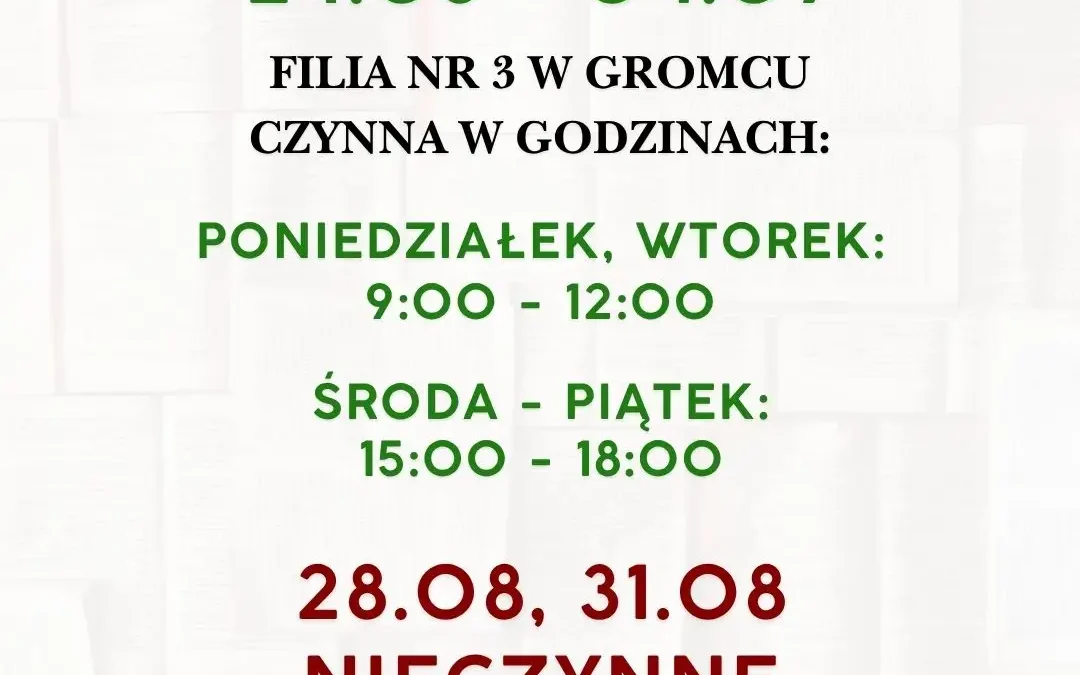 Zmiana godzin pracy filii biblioteki w Gromcu w ostatnim tygodniu sierpnia