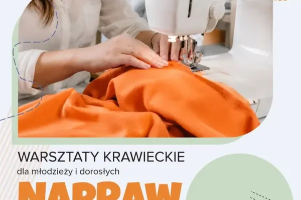 Bezpłatne warsztaty krawieckie w Libiążu – naucz się wymieniać zamek