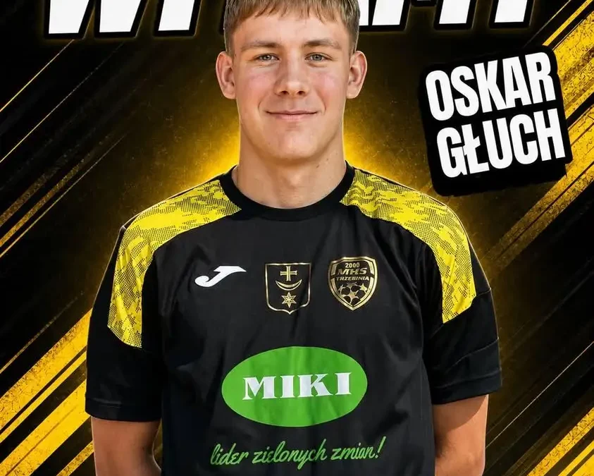 Oskar Głuch trzecim wzmocnieniem MKS-u Trzebinia