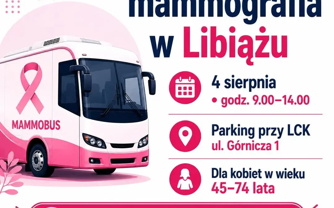 Bezpłatna mammografia w Libiążu – 4 sierpnia na parkingu przy LCK