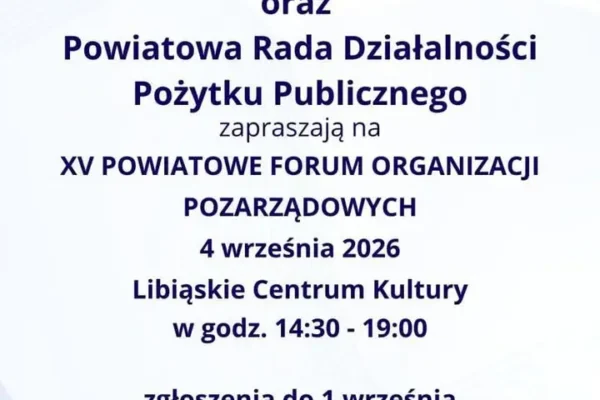 XV Powiatowe Forum Organizacji Pozarządowych w Libiążu – zaproszenie