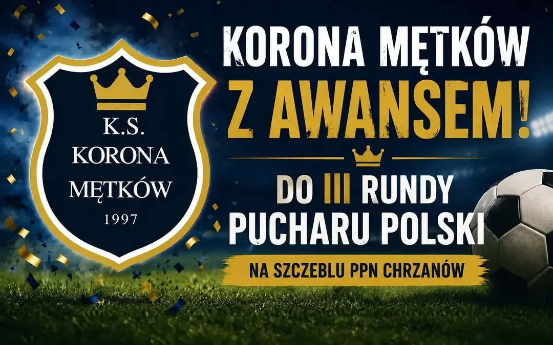 Korona Mętków po emocjonującym konkursie jedenastek awansuje do III rundy Pucharu Polski