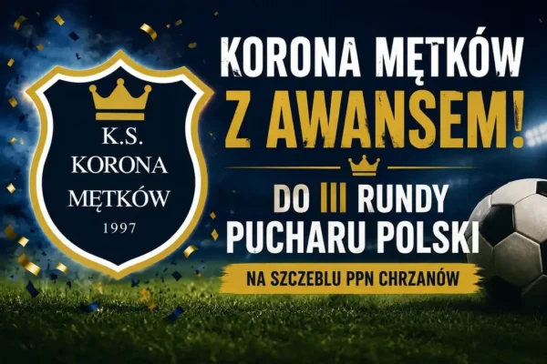 Korona Mętków po emocjonującym konkursie jedenastek awansuje do III rundy Pucharu Polski