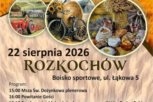 Dożynki Gminne 2026 w Rozkochowie – święto plonów już 22 sierpnia