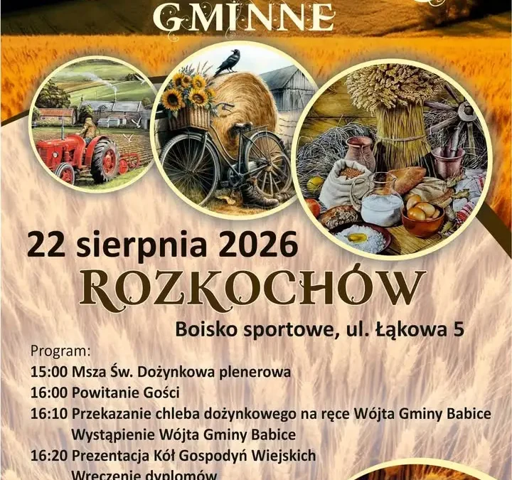Dożynki Gminne 2026 w Rozkochowie – święto plonów już 22 sierpnia