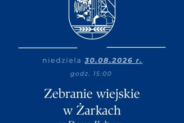 Zebranie wiejskie w Żarkach: Fundusz Sołecki i inwestycje w planach