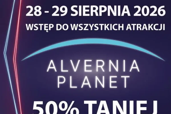 Święto Gminy Alwernia: 50% zniżki w Alvernia Planet dla mieszkańców