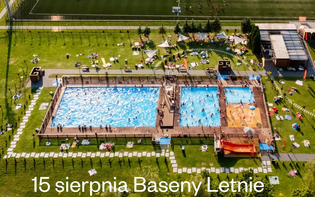 Baseny Letnie w Chrzanowie czynne 15 sierpnia – zapraszamy w święto