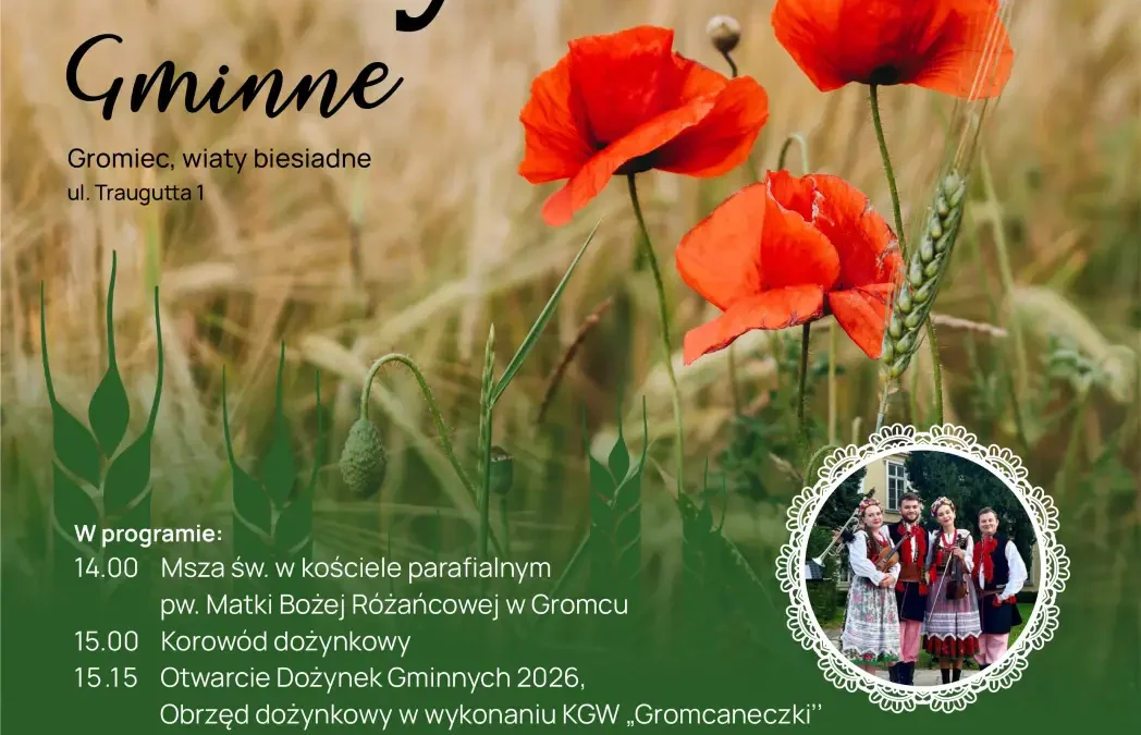 Dożynki Gminne 2026 w Gromcu: Święto Plonów z Atrakcjami dla Całych Rodzin