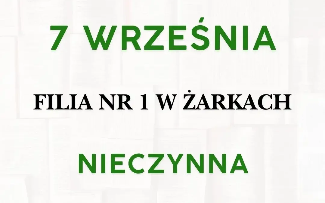 Biblioteka w Żarkach nieczynna 7 września