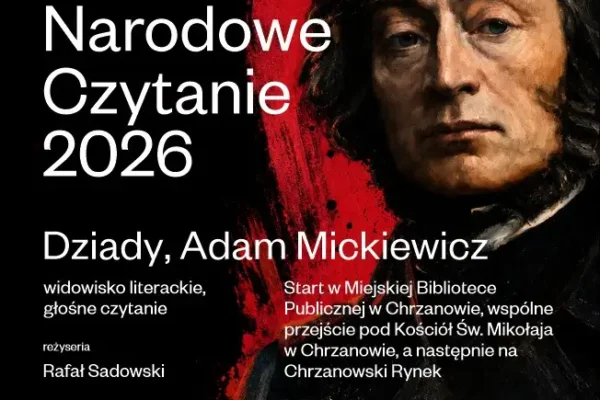 Narodowe Czytanie 2026 w Chrzanowie: „Dziady” w plenerze już 5 września
