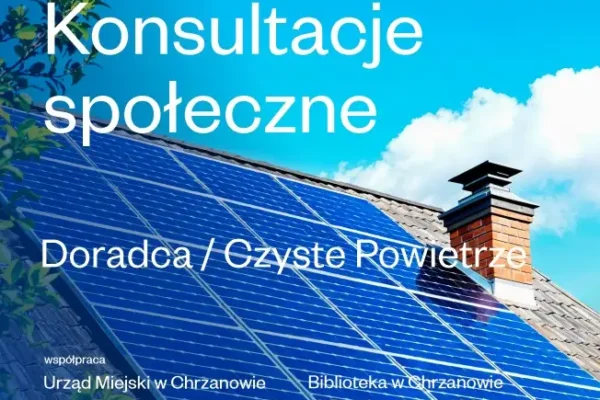 Konsultacje „Doradca / Czyste Powietrze” w Chrzanowie – 17 września