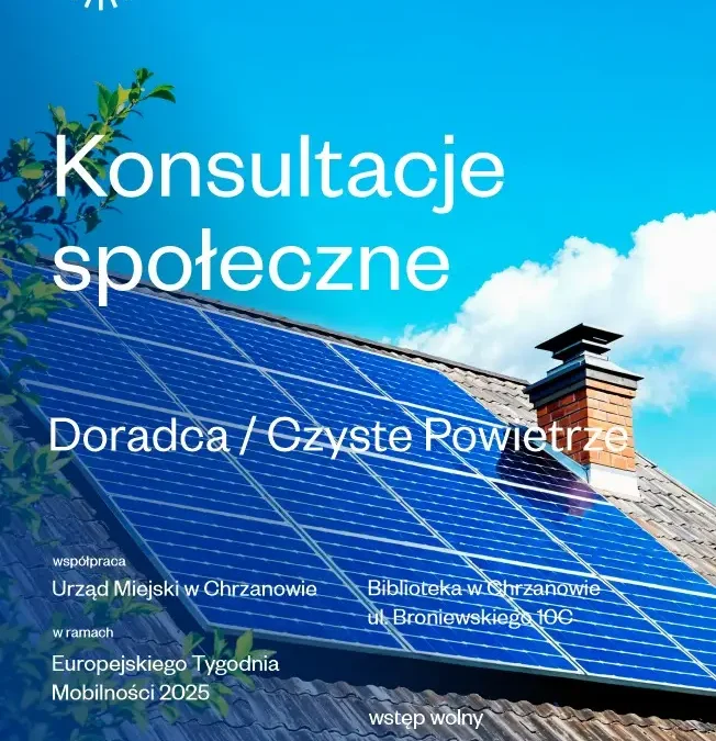Konsultacje „Doradca / Czyste Powietrze” w Chrzanowie – 17 września