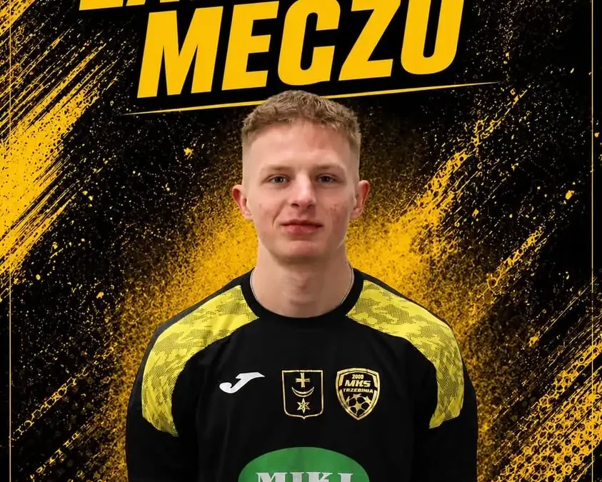 Kacper Kaczmarczyk Zawodnikiem Meczu w MKS Trzebinia
