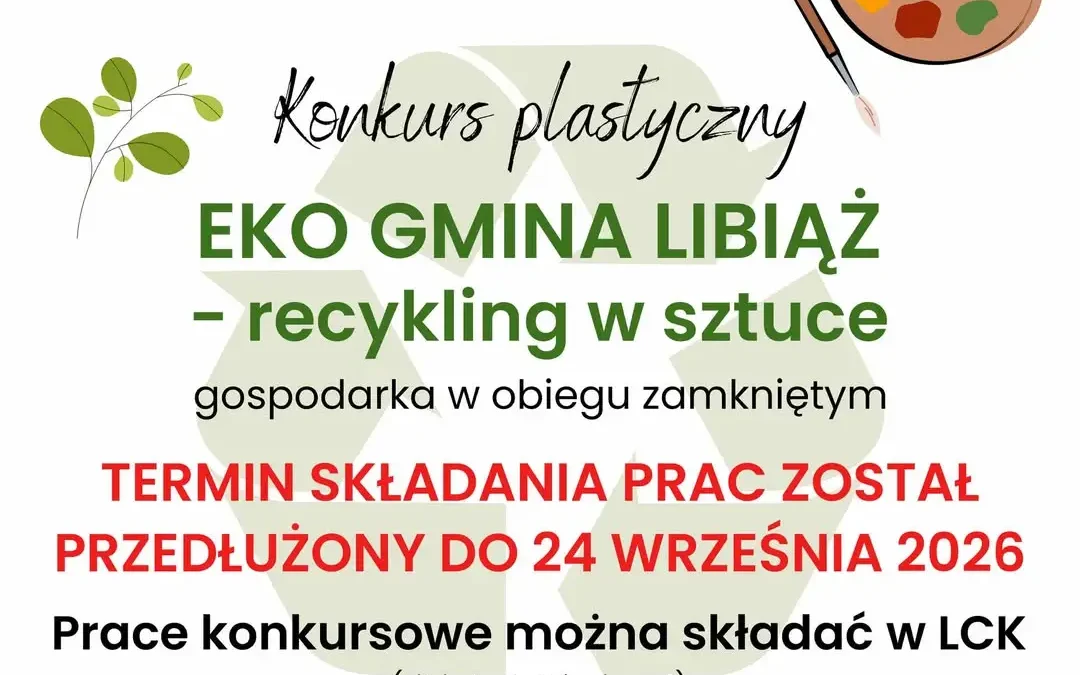 Konkurs plastyczny „EKO – Gmina Libiąż” z przedłużonym terminem składania prac