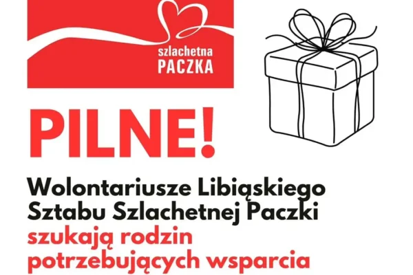 Szlachetna Paczka w Libiążu szuka rodzin w potrzebie – zgłoś tych, którzy nie proszą o pomoc