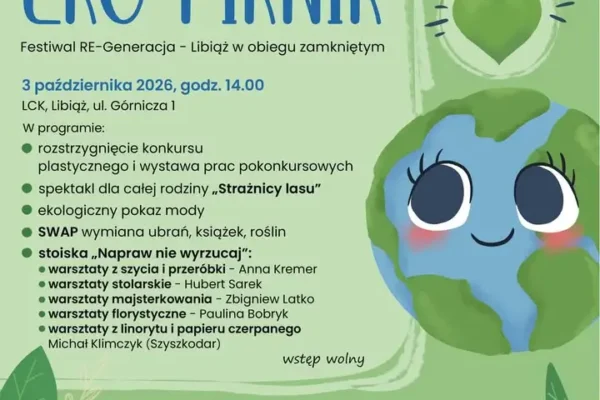 EKO PIKNIK w Libiążu – ekologiczne atrakcje dla całych rodzin już 3 października
