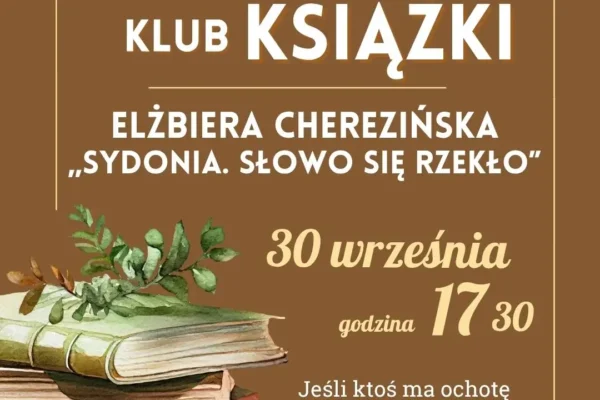 Dyskusyjny Klub Książki w Libiążu wznawia spotkania po wakacjach