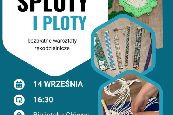 Wracają warsztaty rękodzieła „Sploty i ploty” w bibliotece w Libiążu