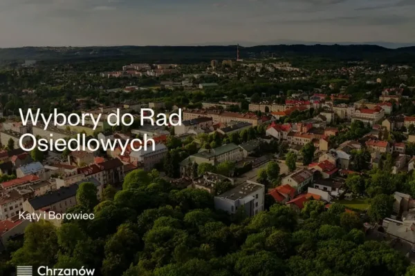 Wybory do Rad Osiedlowych w Chrzanowie – Kąty i Borowiec wybierają swoich przedstawicieli