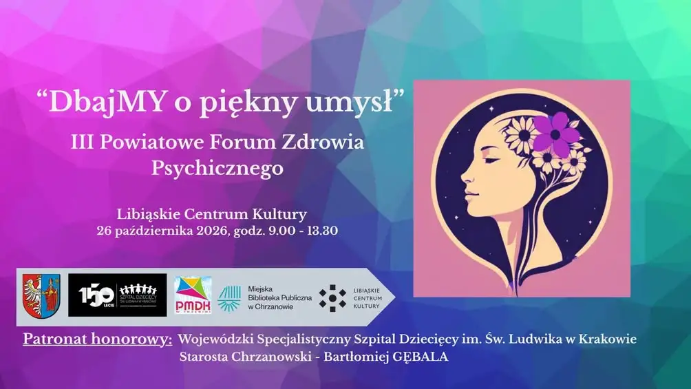 III Powiatowe Forum Zdrowia Psychicznego w Chrzanowie już 26 października