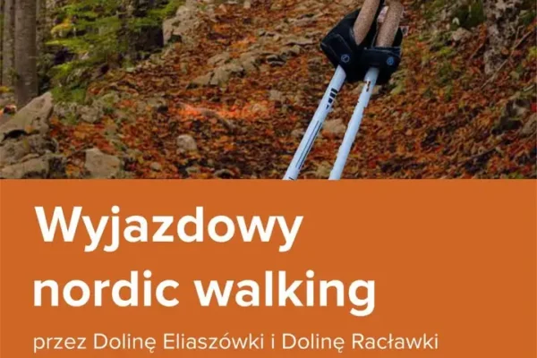 Jesienny nordic walking w Dolinie Eliaszówki i Racławki – zapisy do 10 listopada