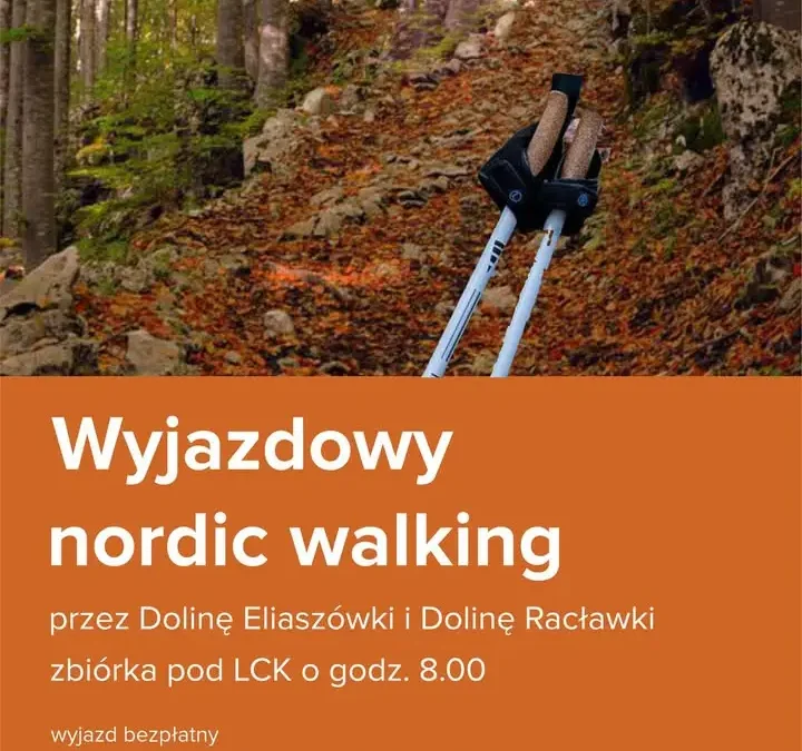 Jesienny nordic walking w Dolinie Eliaszówki i Racławki – zapisy do 10 listopada