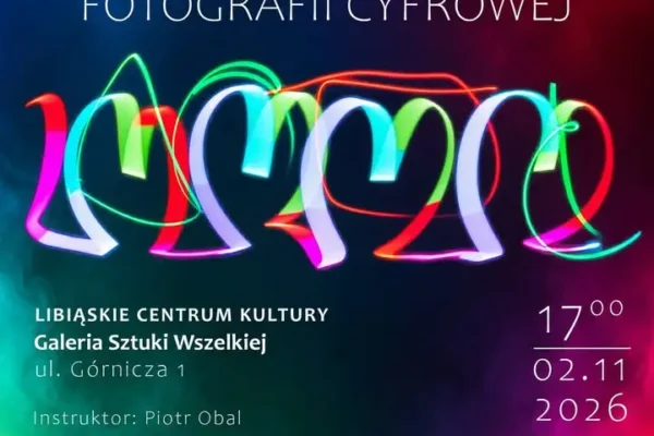 Warsztaty fotografii cyfrowej dla młodzieży w Libiąskim Centrum Kultury