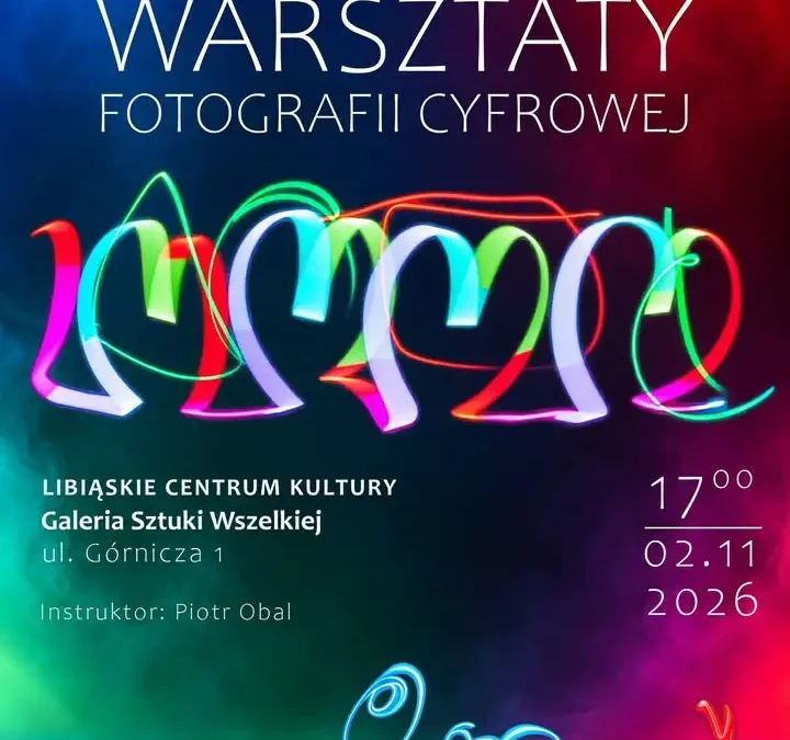Warsztaty fotografii cyfrowej dla młodzieży w Libiąskim Centrum Kultury