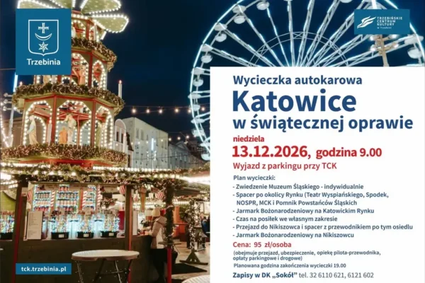 Wycieczka na jarmarki bożonarodzeniowe w Katowicach i Nikiszowcu – zapisy trwają