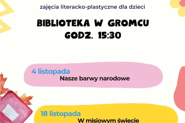 Biblioteka w Gromcu zaprasza dzieci na listopadowe zajęcia literacko-plastyczne