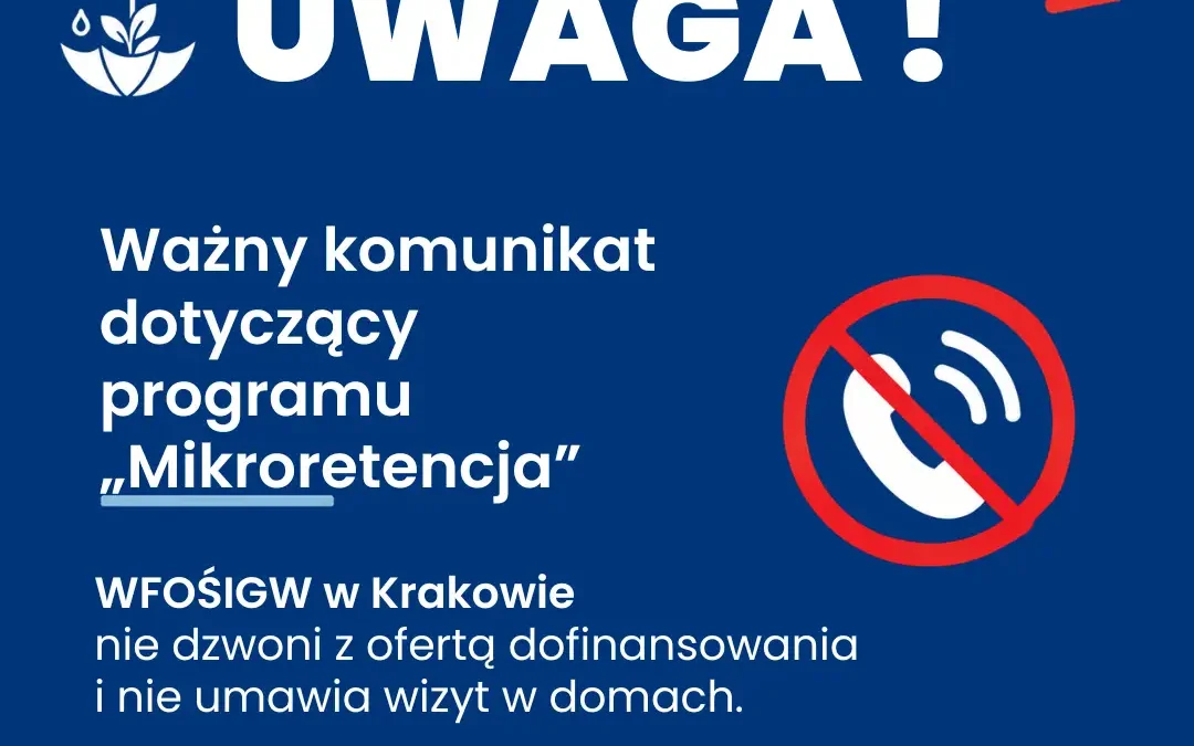 Fałszywi konsultanci programu „Mikroretencja” – WFOŚiGW w Krakowie ostrzega mieszkańców
