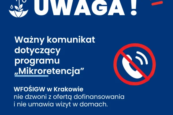 Fałszywi konsultanci programu „Mikroretencja” – WFOŚiGW w Krakowie ostrzega mieszkańców