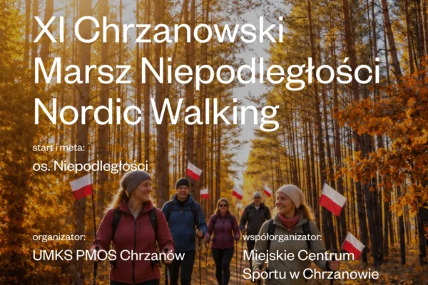 XI Chrzanowski Marsz Niepodległości Nordic Walking – sportowo dla Niepodległej